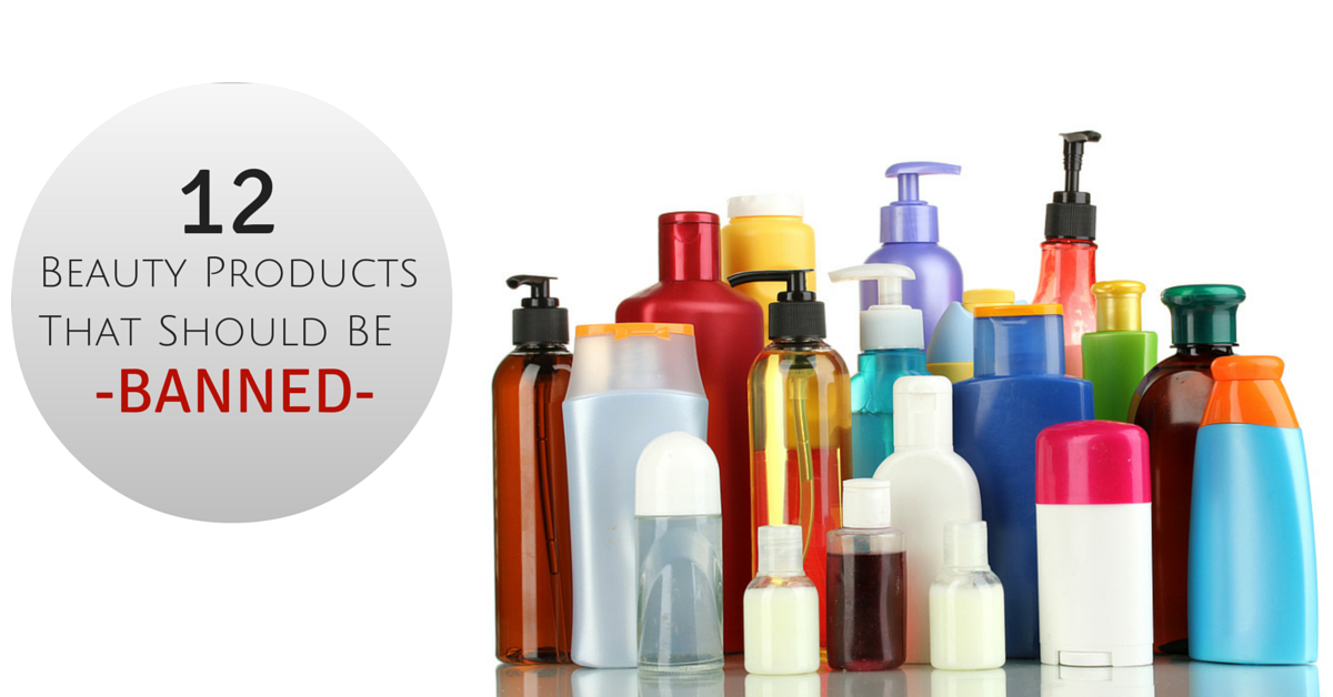 Beauty Products that Should Be Banned