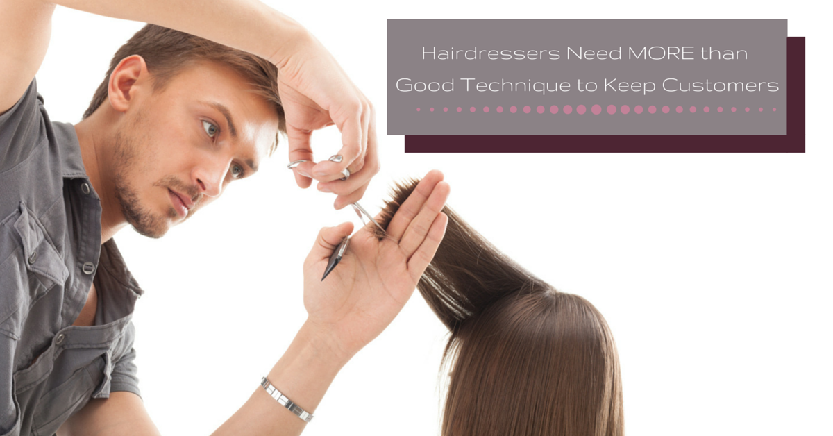 Hairdressers More than Good Technique to Keep Customers