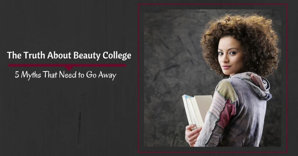 a graphic on truths and myths about beauty college