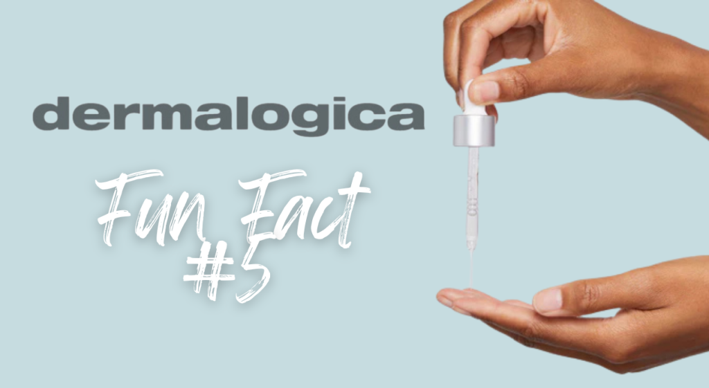 Image with the text "Fun Fact," highlighting unique aspects of Dermalogica in partnership with Avenue Five Institute.